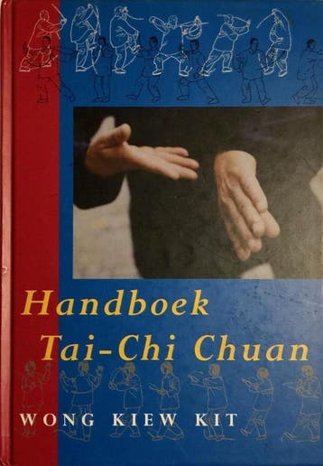 HANDBOEK TAI CHI CHUAN - Wong Kiew Kit 9789063255473, Verzenden, Zo goed als nieuw, Wong Kiew Kit