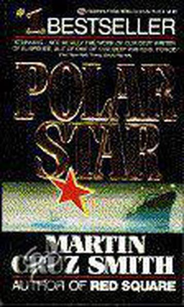 Polar Star - Martin Cruz Smith 9780345367655, Boeken, Verzenden, Gelezen, Martin Cruz Smith