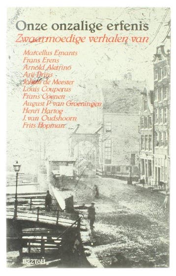 Onze onzalige erfenis - Zwaarmoedige verhalen - Nieuwenhuys, Verzenden, Gelezen, Nieuwenhuys