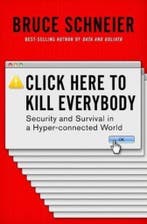 Click Here to Kill Everybody 9780393608885 Bruce Schneier, Verzenden, Gelezen, Bruce Schneier
