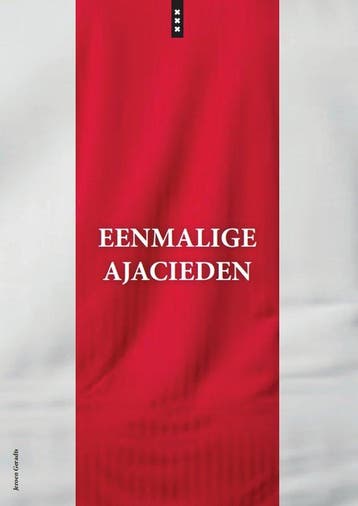 Eenmalige Ajacieden 9789464914399 Jeroen Geradts, Verzenden, Zo goed als nieuw, Jeroen Geradts
