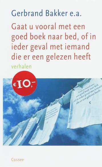 gaat u vooral met eengoed boek naar bed,of in ieder geval me, Verzenden, Gelezen, Gerbrand Bakker