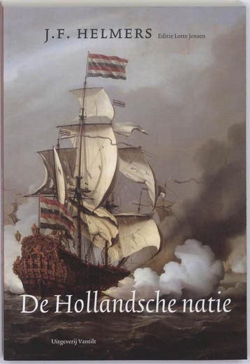 De Hollandsche natie - J.F. Helmers 9789460040030, Verzenden, Gelezen, J.F. Helmers