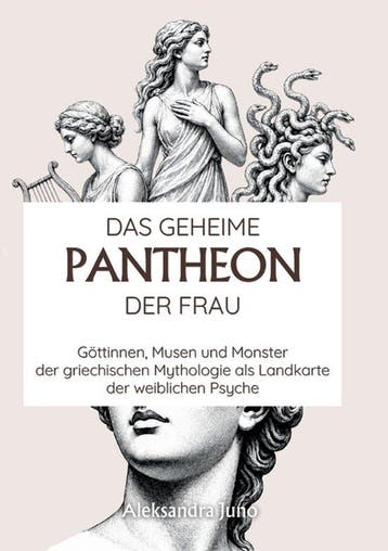 9783696779917 Das geheime Pantheon der Frau, Verzenden, Nieuw, Aleksandra Juno