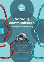 Vaardig communiceren in de gezondheidszorg 9789024446674, Boeken, Verzenden, Zo goed als nieuw