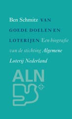 Van Goede Doelen En Loterijen 9789056253028 Ben Schmitz, Ophalen of Verzenden, Nieuw, Ben Schmitz