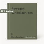 Bewogen schooljaar, een 9789033613265 E. Noorlander-V.D.Laan, Verzenden, Gelezen, E. Noorlander-V.D.Laan