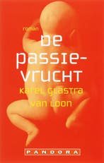 De passievrucht 9789046701744 Karel Glastra van Loon, Boeken, Verzenden, Gelezen, Karel Glastra van Loon