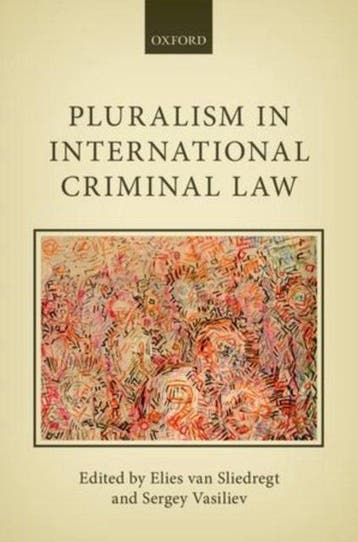 9780198703198 Pluralism In International Criminal Law, Verzenden, Nieuw, Elies Van Sliedregt