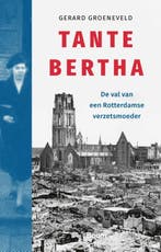 Tante Bertha 9789024467877 Gerard Groeneveld, Boeken, Verzenden, Gelezen, Gerard Groeneveld