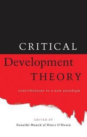 9781856496384 Critical Development Theory | Tweedehands, Boeken, Schoolboeken, Verzenden, Zo goed als nieuw, Professor Denis O'Hearn
