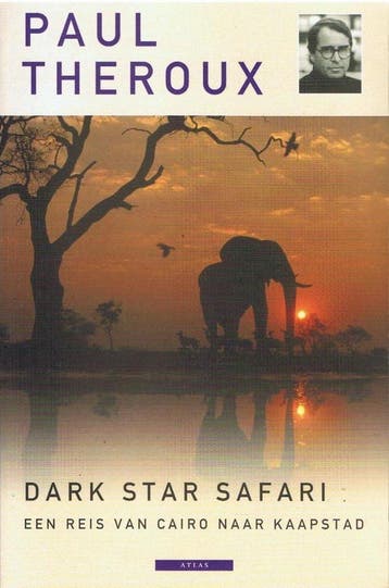 Dark Star Safari - Paul Theroux 9789045010564, Boeken, Verzenden, Gelezen, Paul Theroux