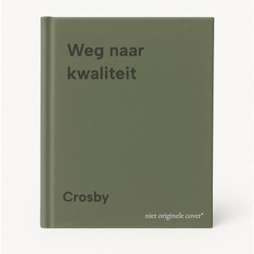 Weg naar kwaliteit - Crosby 9789065901743, Verzenden, Gelezen, Crosby