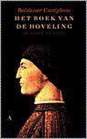 Het boek van de hoveling - B. Castiglione 9789025306540, Boeken, Verzenden, Zo goed als nieuw, B. Castiglione