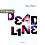 Deadline / Deadline-trilogie / 1 9789047702221 Rachel Ward, Boeken, Verzenden, Gelezen, Rachel Ward