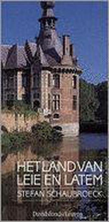 Het land van Leie en Latem - S. Schaubroeck 9789061529965, Verzenden, Gelezen, S. Schaubroeck
