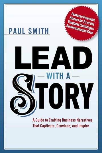 Lead with a Story - Paul Smith 9781400242375, Verzenden, Zo goed als nieuw, Paul Smith
