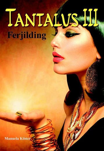 Ferjilding / Tantalus / 3 - Manuela Köster 9789089547323, Verzenden, Gelezen, Manuela Köster