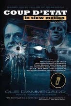 Coup dEtat in Slow Motion Vol I 9781517072179 Ole Dammegard, Verzenden, Zo goed als nieuw, Ole Dammegard