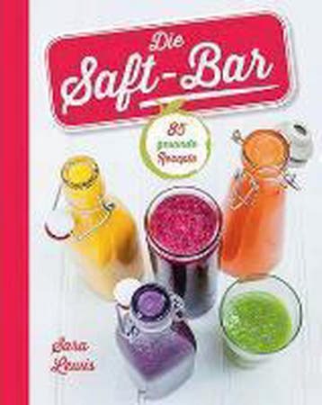 Die Saft-Bar 9781472340986, Verzenden, Gelezen