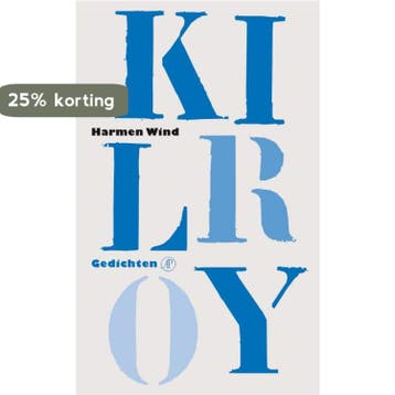 Kilroy - Harmen Wind 9789029572347, Verzenden, Zo goed als nieuw, Harmen Wind