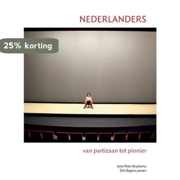 Nederlanders 9789491826214 Arne Peter Braaksma, Verzenden, Zo goed als nieuw, Arne Peter Braaksma