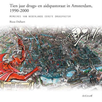 Tien jaar drugs- en aidspastoraat in Amsterdam, 1990-2000, Verzenden, Gelezen, Ricus Dullaert