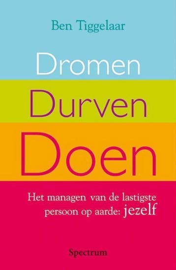 Dromen Durven Doen - Tiggelaar, Verzenden, Gelezen