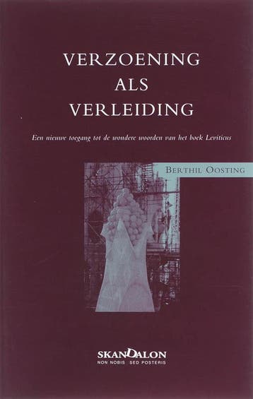 Verzoening als verleiding - Berthil Oosting 9789076564074, Verzenden, Zo goed als nieuw, Berthil Oosting