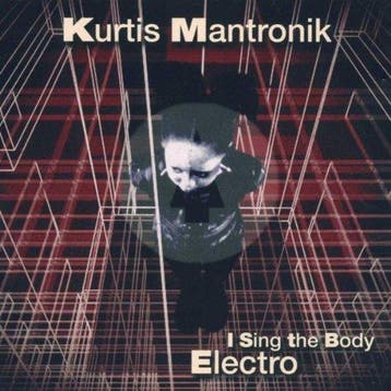 cd - Kurtis Mantronik - I Sing the Body Electro, Verzenden, Zo goed als nieuw