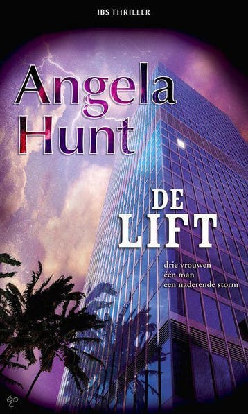 De lift | Angela Elwell Hunt - Hunt, Verzenden, Gelezen