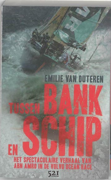 Tussen Bank en Schip - E. van Outeren 9789049970529, Verzenden, Zo goed als nieuw, E. van Outeren
