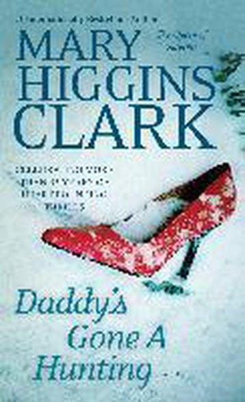 Daddys Gone a Hunting - Mary Higgins Clark 9781476767307, Verzenden, Gelezen, Mary Higgins Clark
