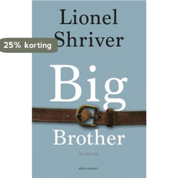 Big Brother - Lionel Shriver 9789025444440, Verzenden, Gelezen, Lionel Shriver