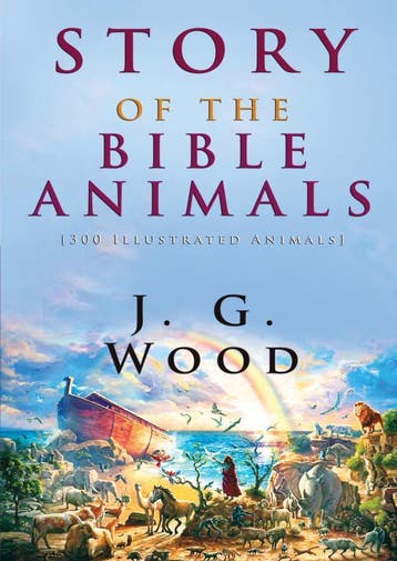 Story Of The Bible Animals | J. G. Wood | Nieuw, Ophalen of Verzenden, Nieuw, J. G. Wood