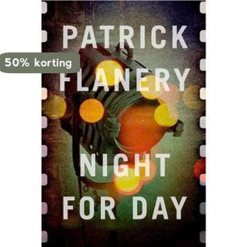 Night for Day - Patrick Flanery 9781782396062, Verzenden, Gelezen, Patrick Flanery