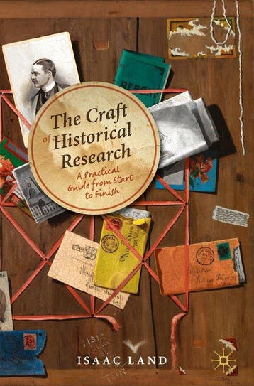 9783031684562 The Craft of Historical Research, Verzenden, Nieuw, Isaac Land