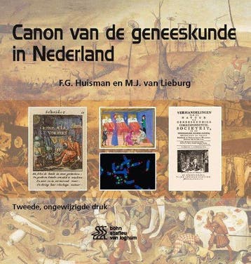 9789036820158 Canon van de geneeskunde in Nederland, Verzenden, Zo goed als nieuw, F.G. Huisman