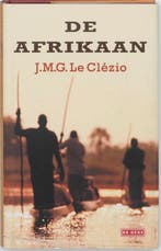 De Afrikaan 9789044506112 J.M.G. Le Clézio, Boeken, Verzenden, Zo goed als nieuw, J.M.G. Le Clézio