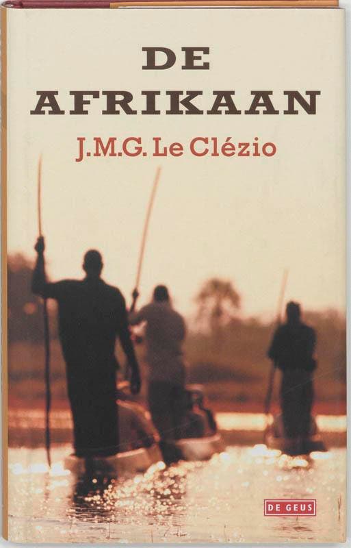 De Afrikaan 9789044506112 J.M.G. Le Clézio, Boeken, Romans, Zo goed als nieuw, Verzenden