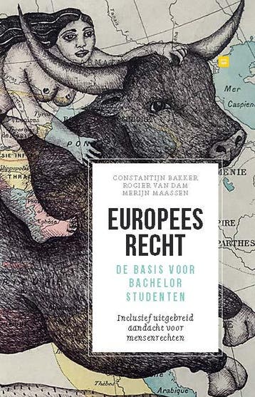 Europees recht. De basis voor bachelorstudente 9789462512979, Verzenden, Zo goed als nieuw