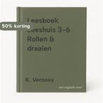 Leesboek Leeshuis 3-6 Rollen & draaien 9789001146832, Verzenden, Gelezen, K. Vernooy
