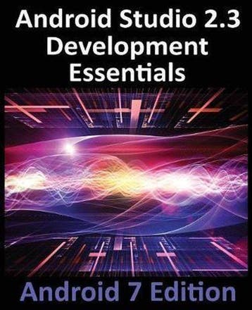 Android Studio 2.3 Development Essentials - Neil Smyth, Verzenden, Gelezen, Neil Smyth
