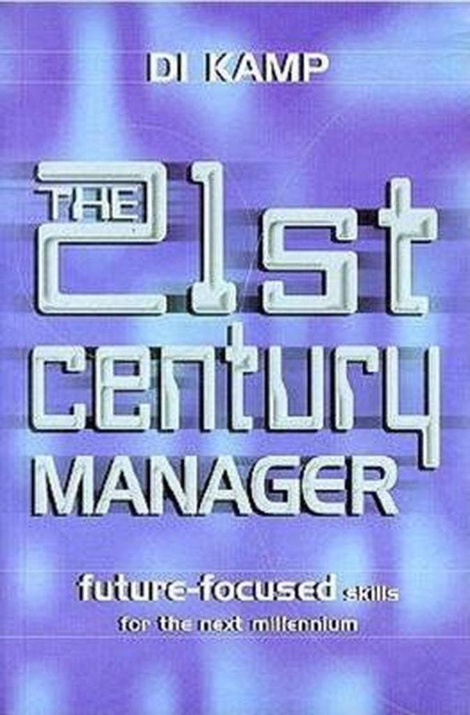 The 21st Century Manager 9780749429508 Di Kamp, Boeken, Taal | Engels, Gelezen, Verzenden