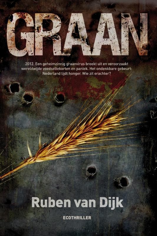 Graan 9789022995136 Ruben van Dijk, Boeken, Thrillers, Zo goed als nieuw, Verzenden