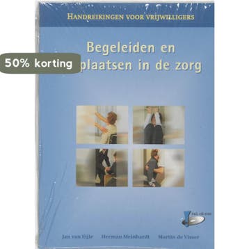 Begeleiden en verplaatsen in de zorg / Handreikingen voor, Verzenden, Zo goed als nieuw, J. van Eijle