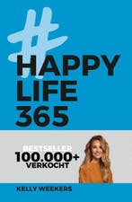 Happy Life 365 | 9789021569444 | Kelly Weekers, Boeken, Zo goed als nieuw, Kelly Weekers