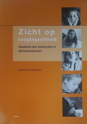 Zicht op hoogbegaafdheid 9789051899283 Eleonoor van Gerven, Verzenden, Zo goed als nieuw, Eleonoor van Gerven
