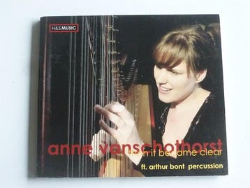 Anne van Schothorst - Then it became clear, Ophalen of Verzenden, Zo goed als nieuw