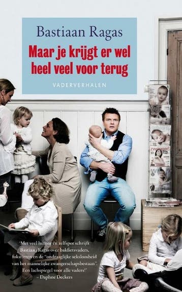 Maar je krijgt er wel heel veel voor terug - Bastiaan Ragas, Verzenden, Gelezen, Bastiaan Ragas